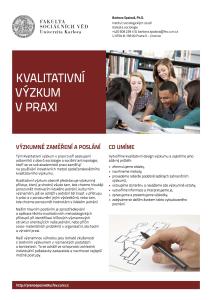 Ty?m Kvalitativni? vy?zkum v praxi tvor?i? seskupeni? odborni? ku? z oboru? sociologie a socia?lni? antropologie, kter?i? se ve sve? akademicke? praxi zame?r?uji? na pouz?i?va? ni? inovativni?