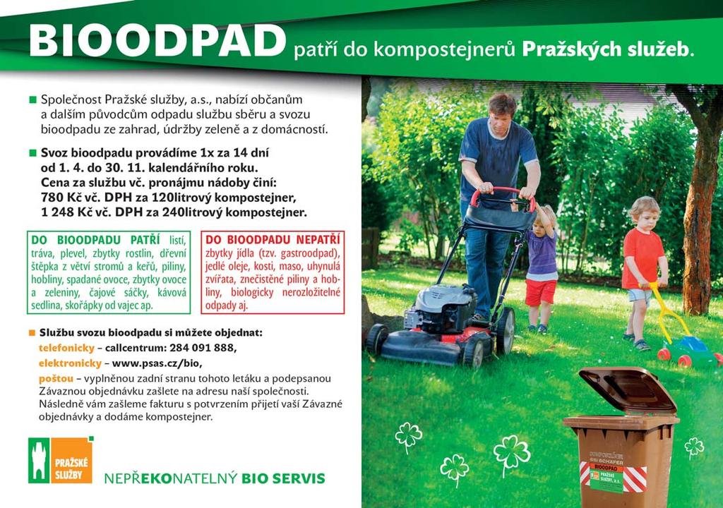 PS informují PS informují RADNÍ JANA PLAMÍNKOVÁ NAVŠTÍVILA TŘÍDICÍ CENTRUM První březnové úterý jsme v areálu Třídicího centra v Chrášťanech přivítali radní pro životní prostředí RNDr.