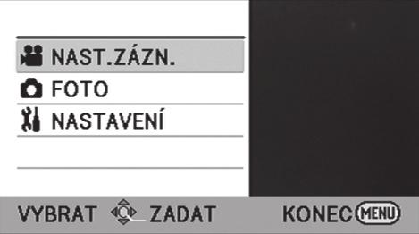 Příprava Nastavení 5 Používání menu ENTER MENU 1 Stiskněte tlačítko MENU.