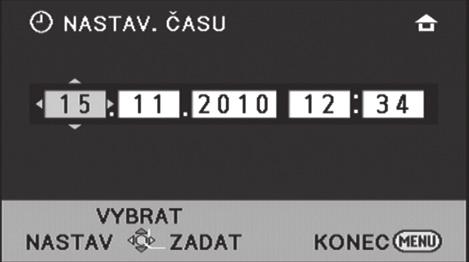 Příprava Nastavení 6 Nastavení data a času Při prvním zapnutí zařízení bude zobrazeno hlášení požadující nastavení data a času.