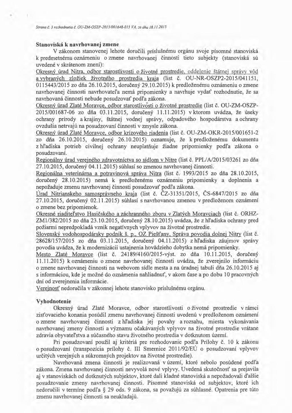 Strana é. 3 ro=hodnulia é. OU-ZM-OSZP-20151001648-013 VA, =o dňa 18. Jl.