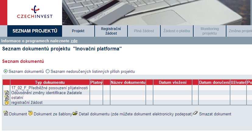 Po zaškrtnutí souhlasu se všemi prohlášeními v poslední záložce Prohlášení žadatele přejděte na záložku Projekt Seznam dokumentů. 1.