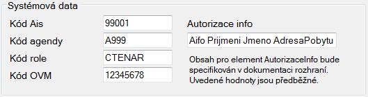 3.2.2 UI panel Systémová data V tomto panelu se zadávají data pro systémovou hlavičku odesílanou přes webovou službu.