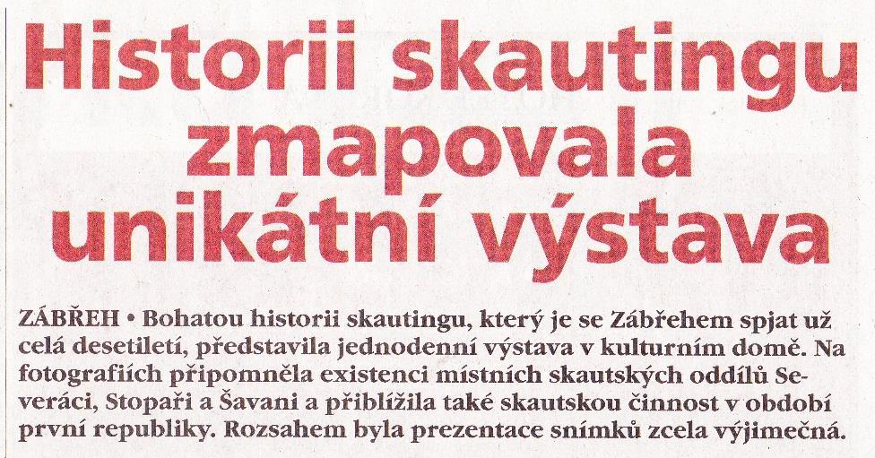 marně. Na výstavu dorazil také zábřežský starosta František John, který má skautskou přezdívku Lišák.