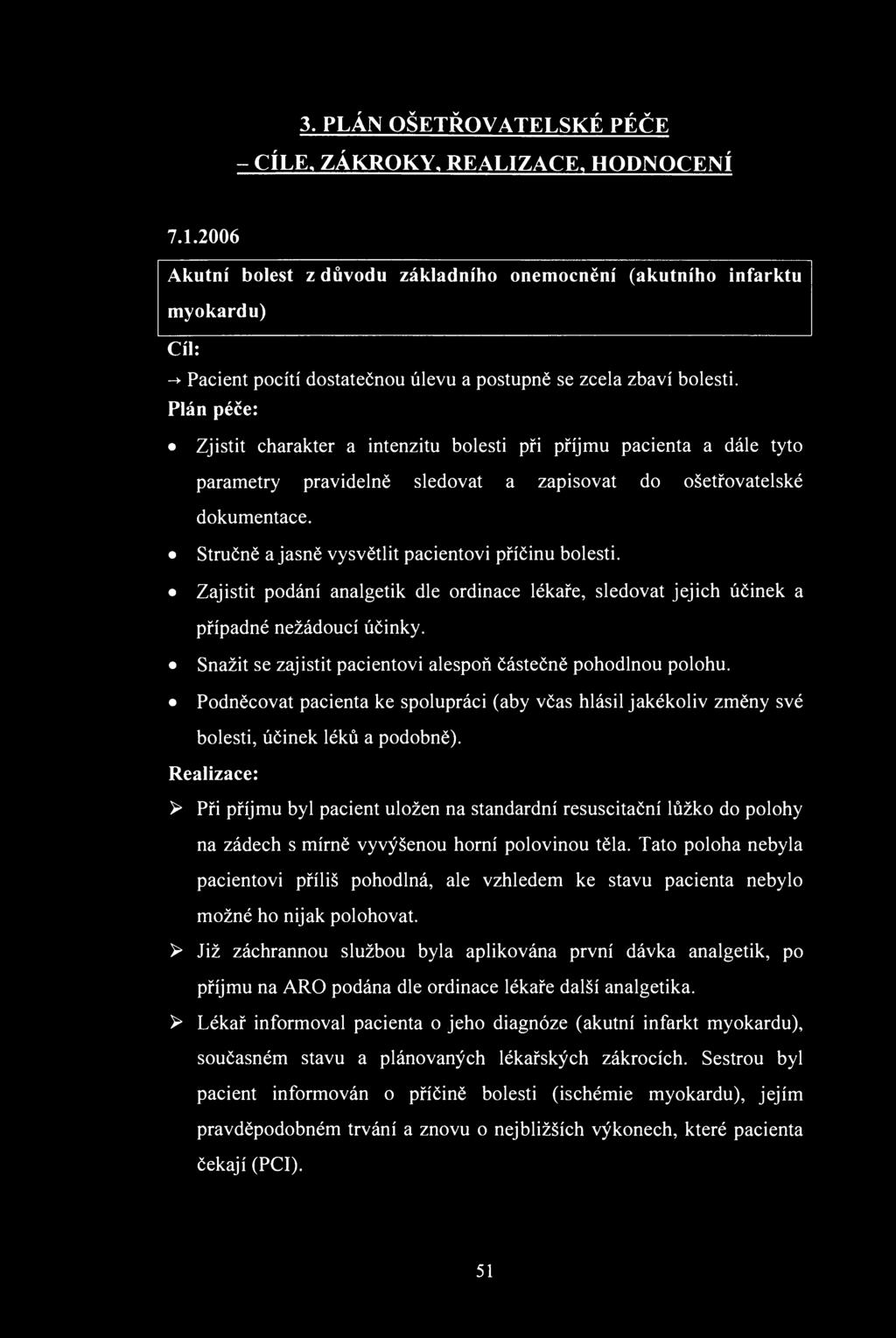 . PLÁ ŠETŘVATELSKÉ PÉČE - CÍLE, ZÁKRKY, REALIZACE, HDCEÍ 7.1.