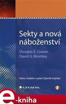 Sektářství a akademická sféra Douglas E. Cowan, David G.