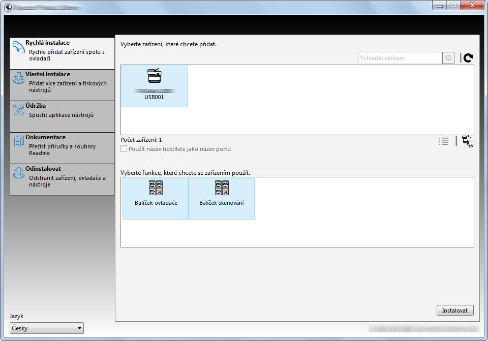 Instalace a nastavení zařízení > Instalace softwaru 3 Instalace s využitím funkce [Rychlá instalace].