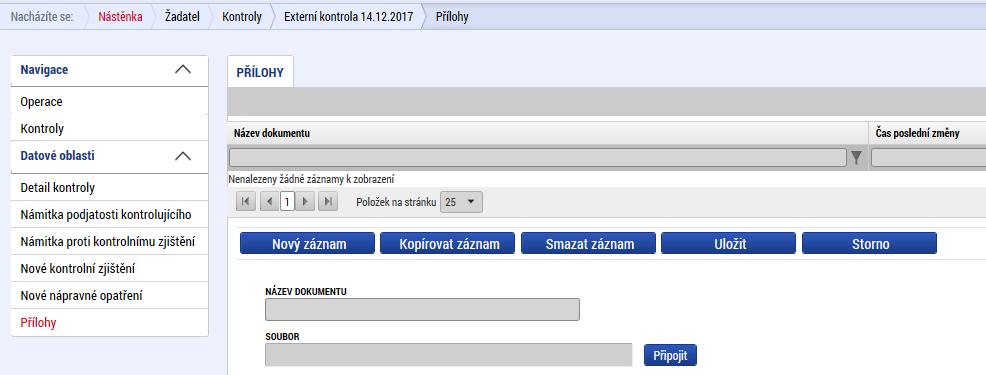 Záložka Přílohy umožňuje v rámci dané kontroly přiložit relevantní dokumentaci vzešlou z kontroly. Příjemce vyplní pole Název dokumentu a přes tlačítko Připojit nahraje soubor do systému.