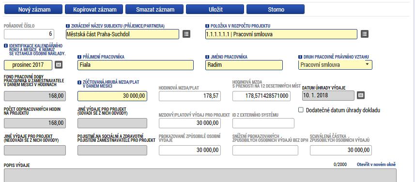 3.4.4 SD-2 Lidské zdroje Mzdové náklady se vyplňují na záložku SD-2 Lidské zdroje. Tato soupiska se vyplňuje jednotlivě za každého pracovníka a období, za které mu byla vyplácena mzda.