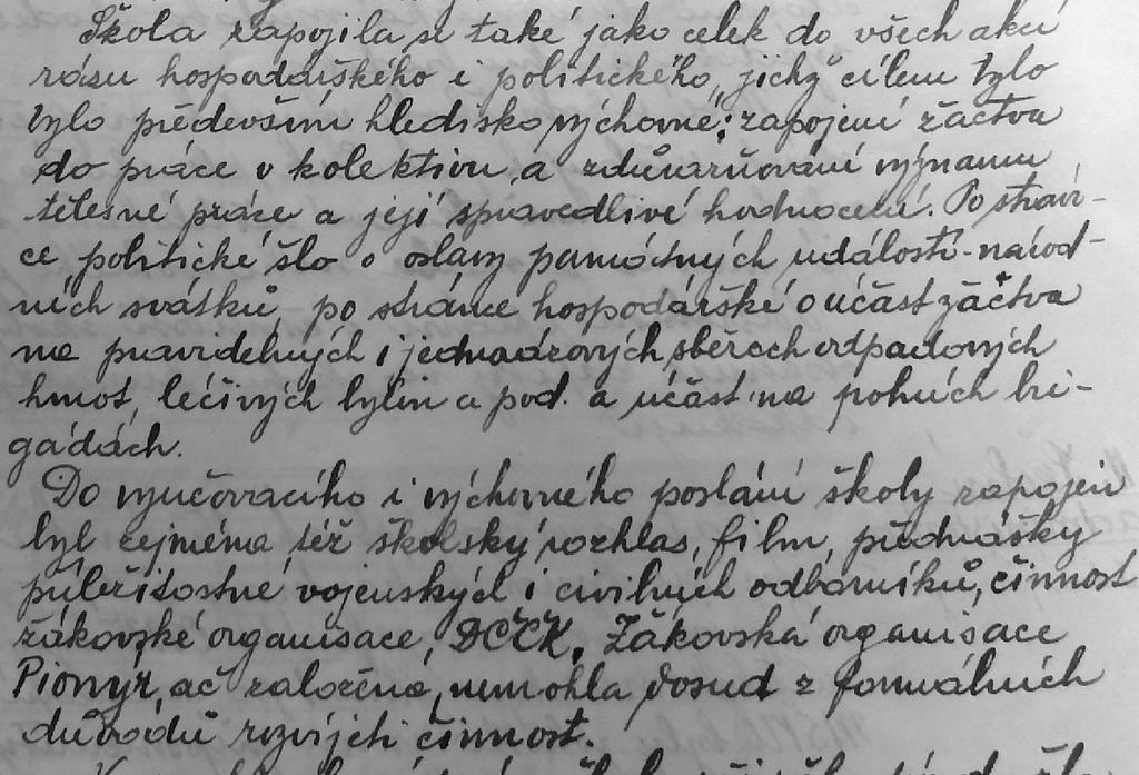 Po skončení II. světové války Zápis z porady II. obecné školy chlapecké ve Vyškově, 22. září 1945 V pondělí 24. září 1945 bude zahájen nový školní rok.