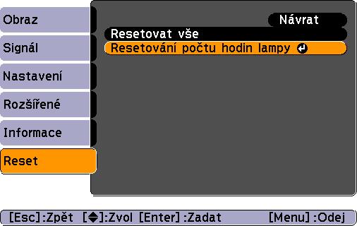Údržba Resetování provozní doby lampy Projektor má zabudované počítadlo, které informuje o provozní době lampy.