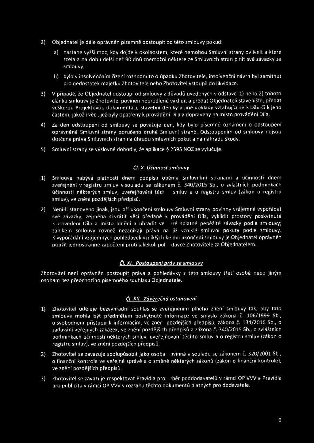 Zhotovitel vstoupil do likvidace.