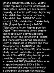 Je domovem nejvýznamnějšího lovce exoplanet na světě: spektrografu HARPS, který se chlubí bezkonkurenční přesností.