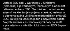 V současnosti je vybavena řadou dalekohledů pro viditelnou oblast spektra, největší z nich má průměr primárního zrcadla 3,6 m.