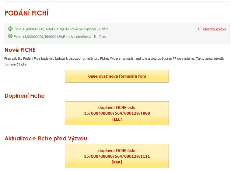 Aktualizace FICHE Doplnění Před podáním Žádosti o potvrzení Výzvy lze FICHI