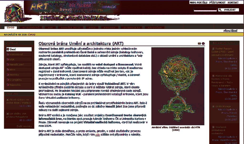 knihovna Co je oborová brána Umění a architektura (ART) Tvorbou oborové brány ART (http://art.jib.cz) pokračují členové VUK v naplňování svého základního cíle, ovšem s využitím dalších nástrojů.