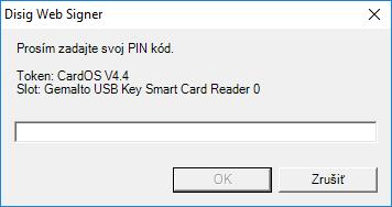 Obrázok 5-4 Zadanie PIN kódu Po zadaní platného PIN kódu pokračuje proces podpísania.