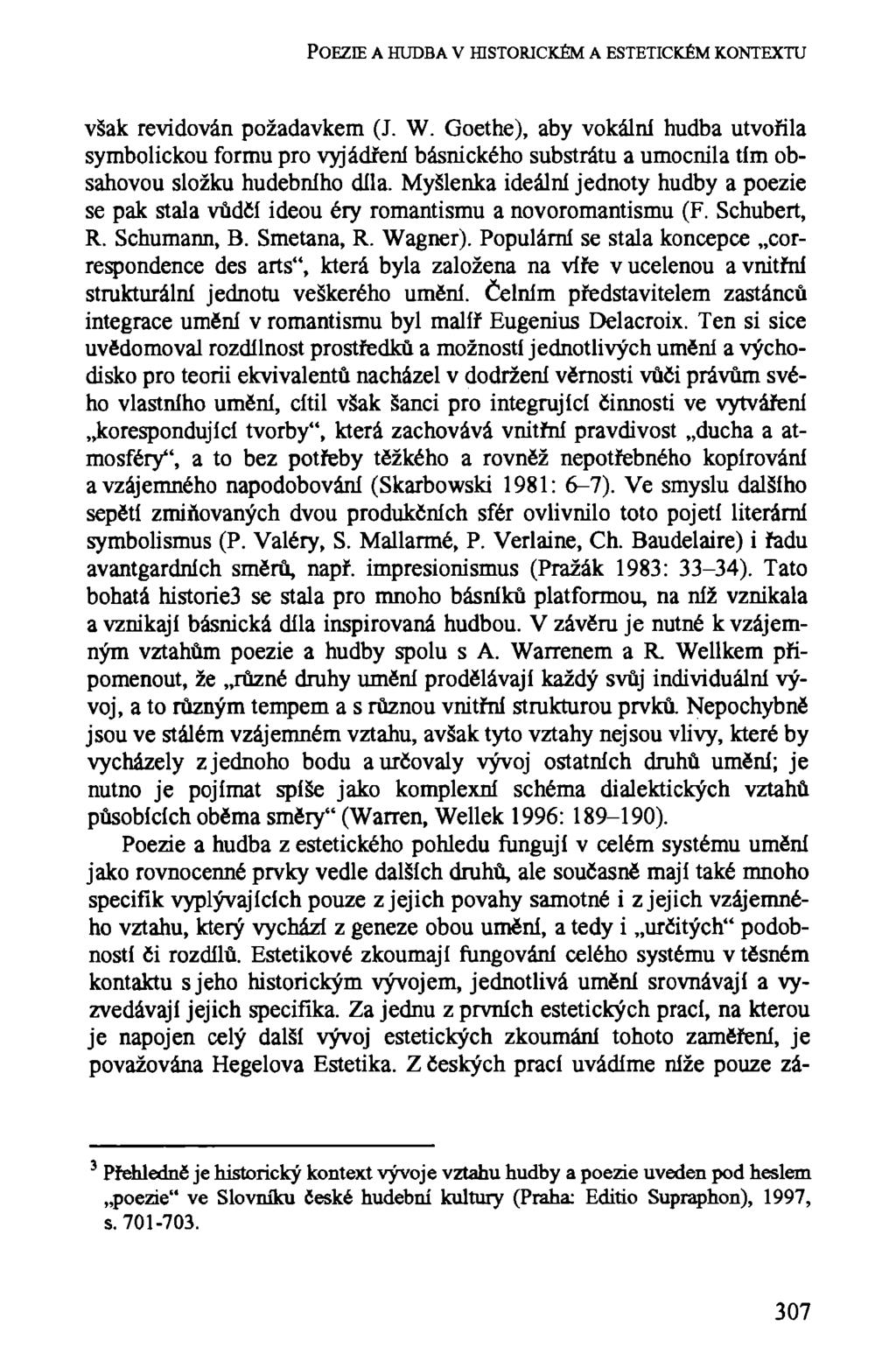 POEZIE A HUDBA V HISTORICKÉM A ESTETICKÉM KONTEXTU však revidován požadavkem (J. W.