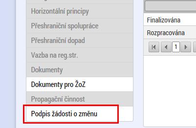 Po finalizaci se automaticky objeví záložka podpis žádosti o změnu. Na této záložce se pomocí symbolu pečeti provede podepsání elektronickým podpisem.