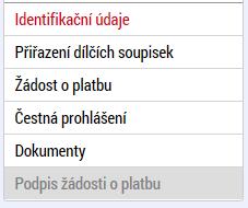 V rámci žádosti o platbu je třeba vyplnit několik záložek. Identifikační údaje Vyjma automaticky vyplněných údajů je na této záložce jediné povinné pole, a to bankovní účet.