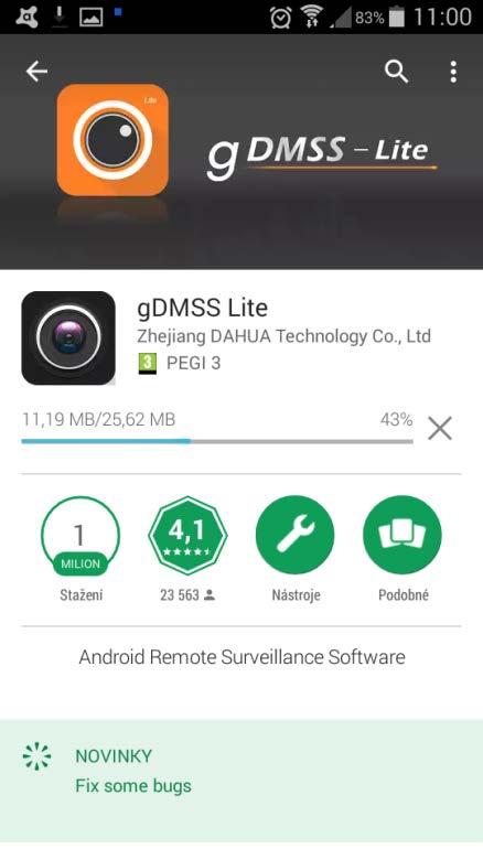 Software gdmss Lite a gdmss Plus lze stáhnout v aplikaci Google Play, software idmss Lite a idmss Plus lze stáhnout v aplikaci App