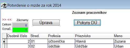 V programe je zapracované aj nové tlačivo Potvrdenie o ročnom zúčtovaní dane za rok 2013 nové tlačivo Potvrdenie o zaplatení dane pre účely darovania 2% (3%).