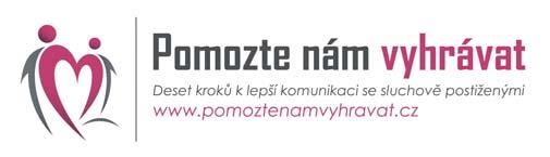 S nadsázkou se situace sluchově postižených dá přirovnat k soutěži v odezírání ze rtů, v níž sluchově handicapovaný účastník za každé správně pochopené slovo získává bod.