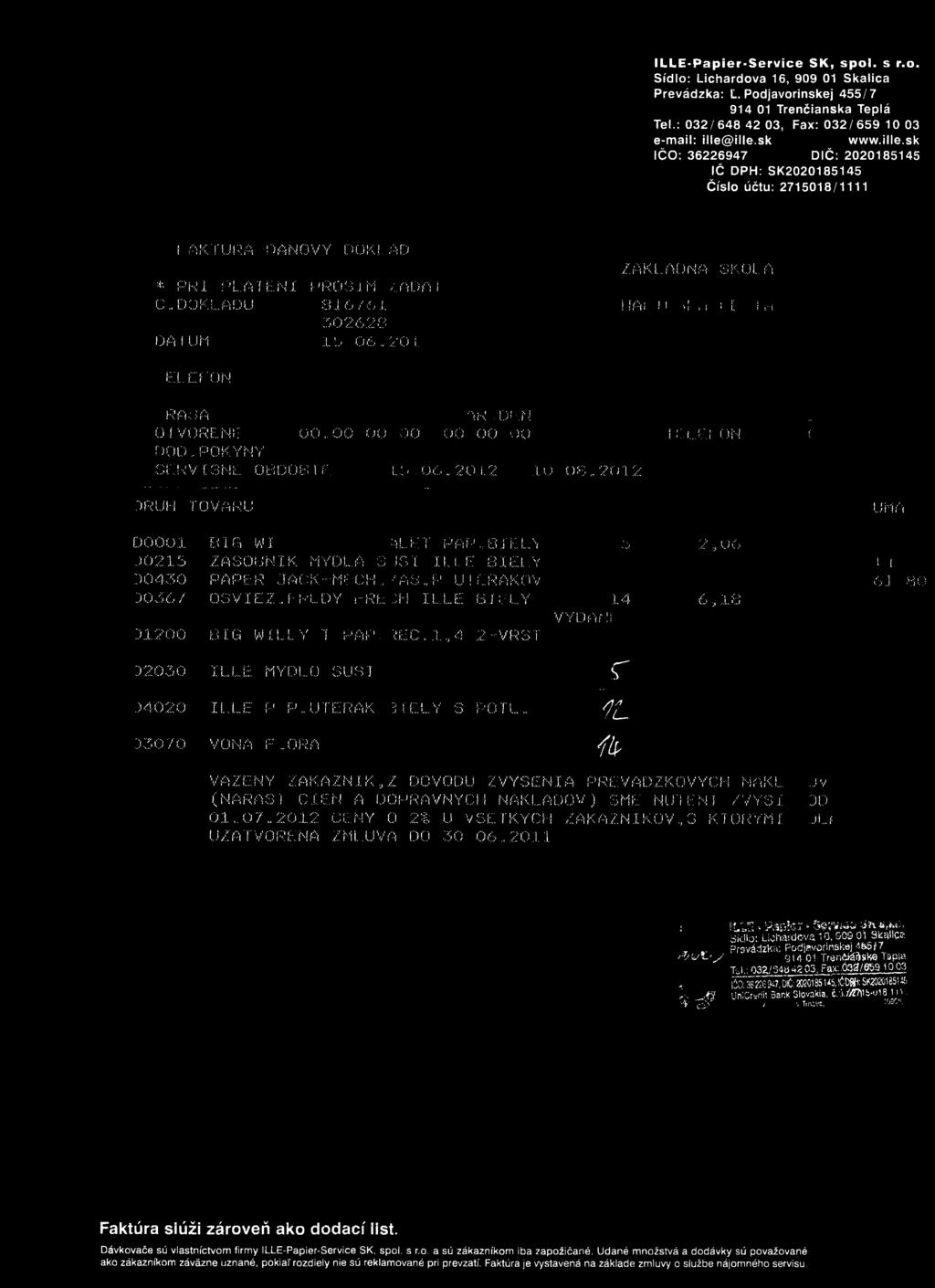 A D * P R I P L A T E M I P R 0 S 1 M Z A D A T C. DOKLADU 8.1 6 761 3 0 2 6 2 8 DA I UM 1 5 0 6.. 2 0 1 Z AK L AON A S K 01.A IIAi i i»!,i t [ i n M.. E í" O N R A-:'J A í K. D í::.
