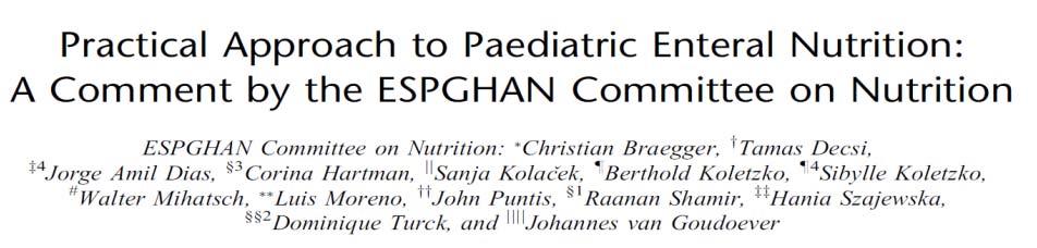 Enterální výživa u dětí Složení dětské enterální výživy: balancovaná kombinace bílkovin, tuků, sacharidů, vitamínů, stopových prvků odpovídající požadavkům rostoucího organizmu (ESPGHAN 2015)