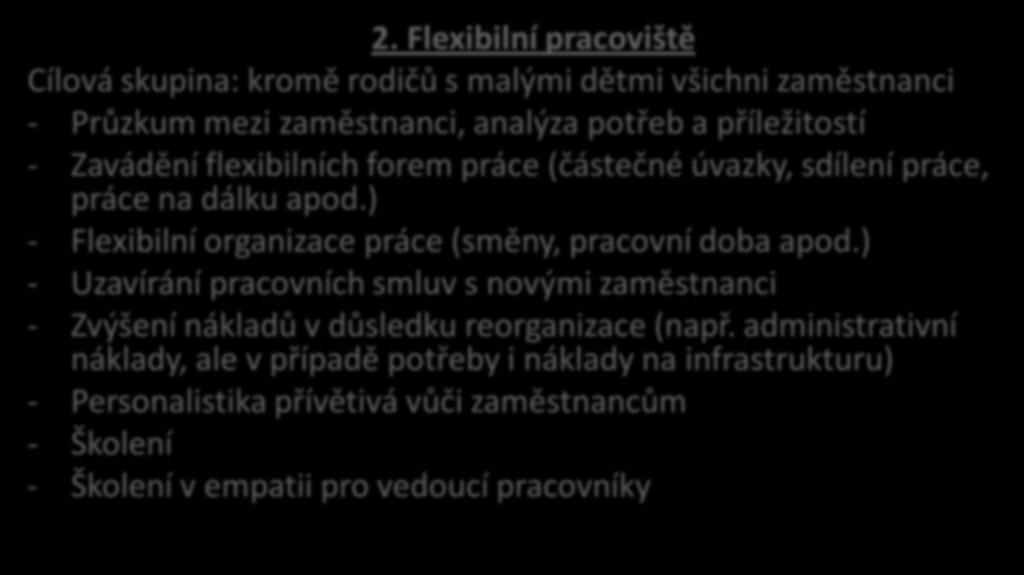 Skloubení profesního a rodinného života (SROP 2.4.5) 2.