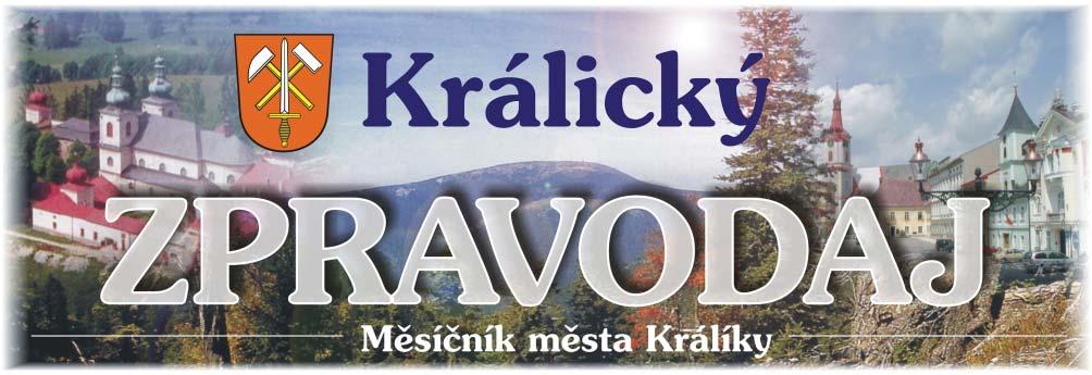 Prosinec /číslo 2 Ročník V. (Králicko VII.) Cena 2 Kč Oslava založení čs. státu a udělení ocenění Dne 28. 0. jsme si ipomněli ed Muzeem čs.