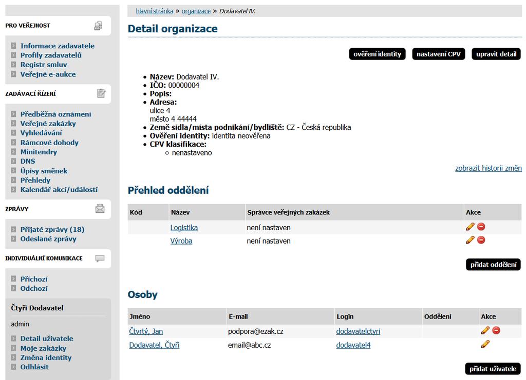 Obrázek 23: Detail organizace uživatele Kliknutím na položku menu Detail organizace získáte přehled jako na obrázku 23.