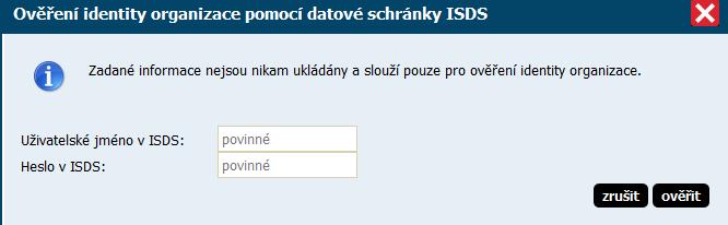 Ověření identity pomocí datové schránky Zvolením způsobu ověření přes datovou schránku budete vyzváni k zadání přihlašovacích údajů do datové schránky Vaší organizace: Ověření identity je jednorázový