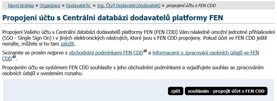 Pokud ve FEN CDD již účet máte, můžete si ho po přihlášení do E-ZAKu propojit (spárovat) s Vaším EZAKovým účtem - po přihlášení využijte odkaz Propojení s FEN CDD -> propojit.