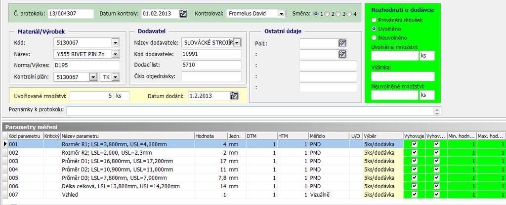 6. celková délka nýtu: specifikace DTM = 13,8 mm, HTM = 14,2 mm, 9 mm, počet měřených ů = 5, způsob měření: posuvné měřidlo; 7.