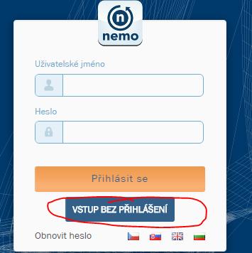 4. Přihlášení bez uživatelského jména ( vstup bez přihlášení) V aplikaci Nemo lze modelovat portfolia a generovat smlouvy i bez uvedení uživatelského jména,