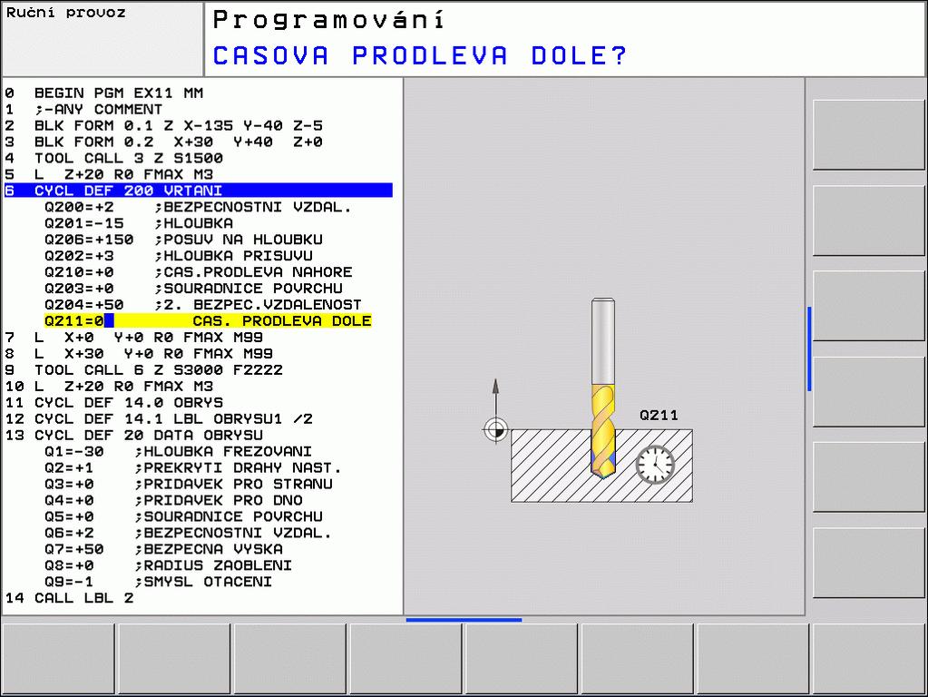 Definování cyklu pomocí softkláves U Lišta softtlačítek zobrazuje různé skupiny cyklů U Zvolte skupinu cyklů, například Vrtací cykly U Zvolte cyklus, např. FRÉZOVÁNÍ ZÁVITU.