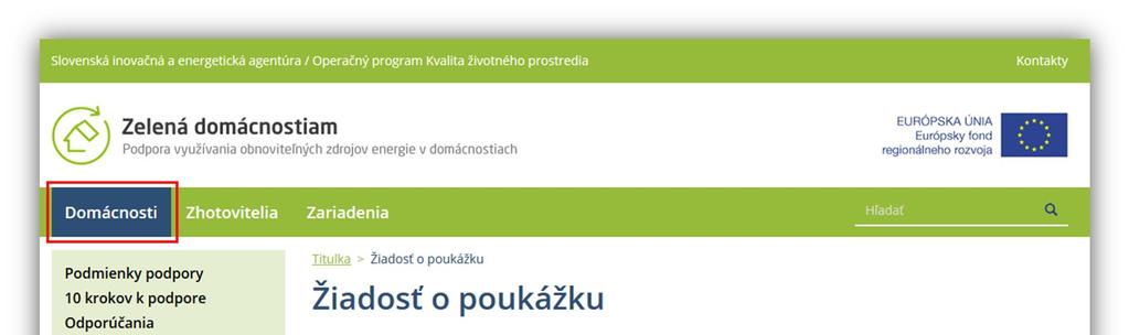 Úvod Národný projekt Zelená domácnostiam umožňuje domácnostiam získať príspevok na inštaláciu zariadení na využívanie obnoviteľných zdrojov energie.