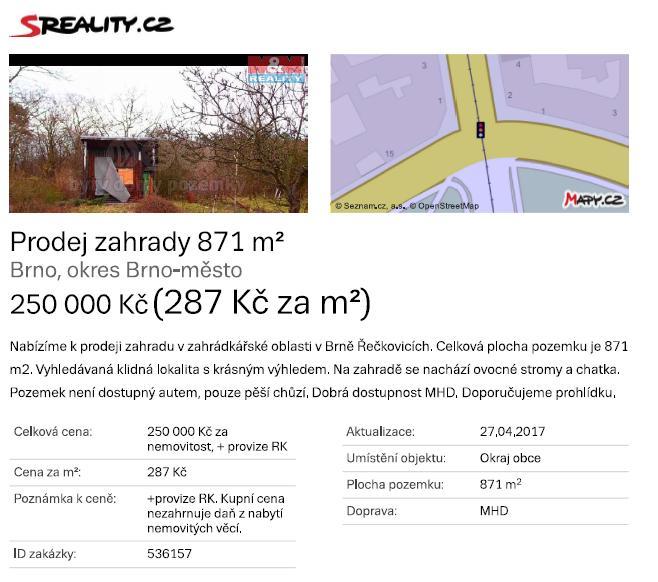 Srovnávací nemovitost č. 7: Nabídka prodeje pozemku v Brně-Řečkovicích. Nabídková cena realitní kanceláře činí 287,- Kč/m 2.