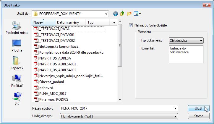 Zvolíte-li uložení do Sofa, je možné specifikovat k souboru tzv. metadata: Typ dokumentu pomocí voliče vyberete, o jaký typ dokumentu se jedná (např. smlouvu, objednávku a podobně).