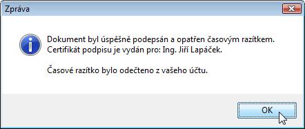 Na závěr akce se vypíše běžná zpráva o připojení podpisu (a časového razítka). 9.6.