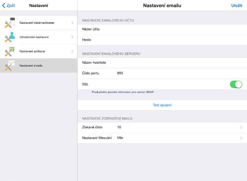 7 Nastavení e-mailu 7 Nastavení e-mailu Nastavte údaje k vašemu e-mailovém účtu a tiskněte e-maily (viz část 9.4) z této aplikace.