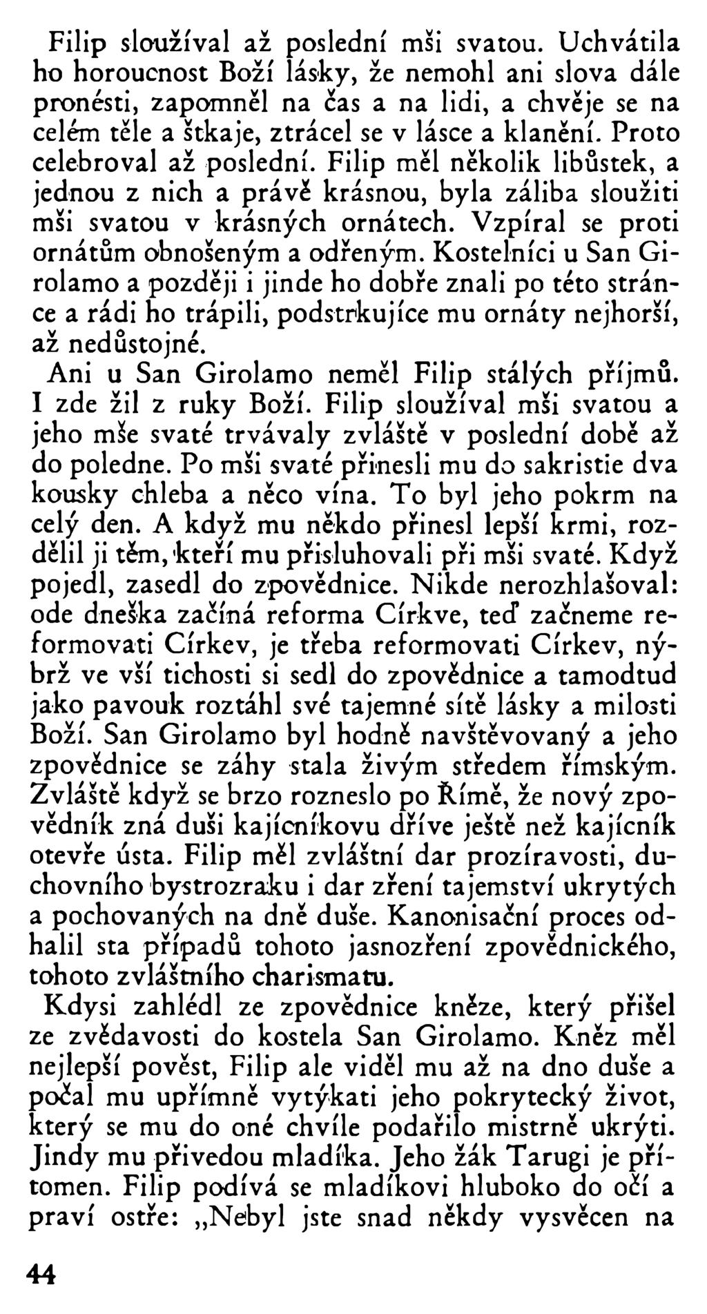 Filip sloužíval až poslední mši svatou.