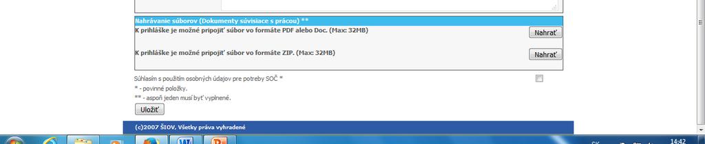 Pozor na nahratie súboru, súhlas a uloženie prihlášky Priložiť prácu i prílohy, ak je potrebné /súbor =
