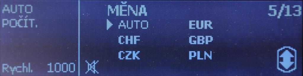 Nastavení měny V případě potřeby lze automatickou volbu měny dle první bankovky vypnout a manuálně nastavit požadovanou měnu počítaných bankovek.