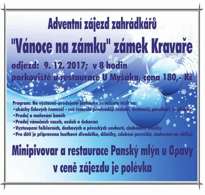 Zahrádkáři Adventní zájezd Vánoce na zámku Kravaře Rezervace a platba do 30. 11. 2017: Mgr.
