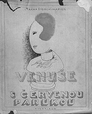 169. Josef Šíma (1891 1971) O. Štorch - Marien: Venuše s červenou parukou bibliofilie, ilustrace a obálka J. Šíma, úprava V.H. Brunner, ruční papír Ullensdorfský, 116.