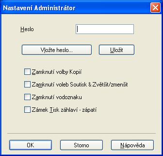 Tisk Administrátor 2 Administrátoři mají oprávnění omezit přístup k funkcím jako zvětšování nebo zmenšování a tisk vodoznaku. 2 Heslo Do tohoto pole zadejte heslo.