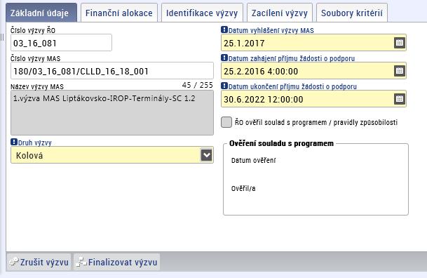 5 Příprava výzvy na finalizaci a kontrola od ŘO IROP Po vyplnění všech výše uvedených položek je výzva připravená, což je nutné otestovat její finalizací.