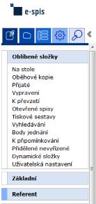 Ikona Nastavení panelu navigačního okna. 2. Složka, volba Uživatelská nastavení. 3. Záložka Oblíbené složky. 4. Z číselníku složek si zvolte ty, jež používáte nejčastěji. 5. Výběr potvrďte tlačítkem.